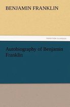 Autobiography of Benjamin Franklin