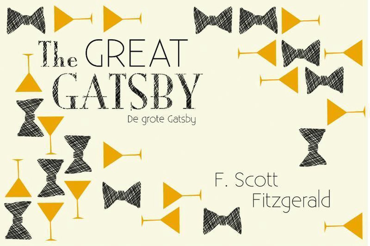 De grote Gatsby by F. Scott Fitzgerald De grote Gatsby by F. Scott Fitzgerald