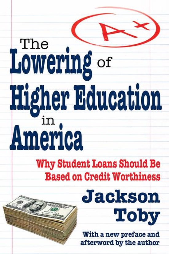The Lowering of Higher Education in America