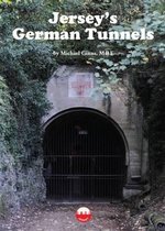 Jersey's German Tunnels