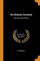 On Chinese Currency