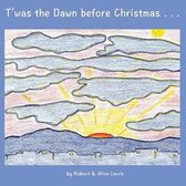 T'was the Dawn before Christmas