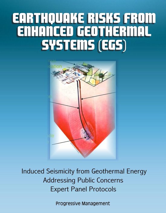 Earthquake Risks from Enhanced Geothermal Systems (EGS): Induced ...