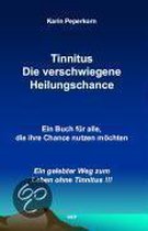 Tinnitus. Die verschwiegene Heilungschance