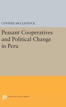Peasant Cooperatives and Political Change in Peru