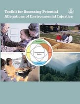 Toolkit for Assessing Potential Allegations of Environmental Injustice