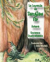 La Leyenda de Douglas Fir