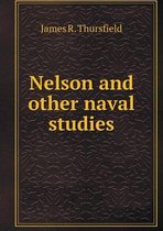 Nelson and other naval studies