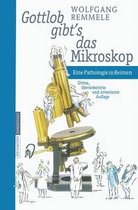 Gottlob Gibt S Das Mikroskop