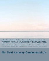 The Cumberbatch Tele-Accessibility Index Related to Oklahoma and Its Seven Neighboring States, i.e. Texas, Louisiana, Colorado, Arkansas Etc. - Years 1996 - 2006!