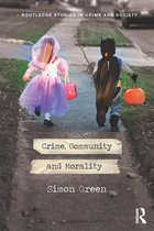 Routledge Studies in Crime and Society - Crime, Community and Morality