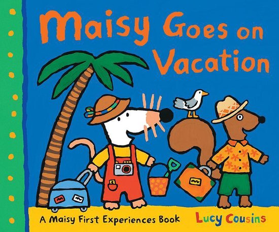 Maisy First Experiences - Maisy Goes on Vacation - cover
