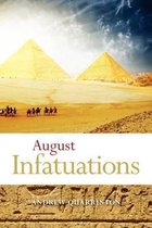 August Infatuations