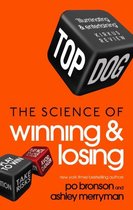 Top Dog The Science Of Winning & Losing