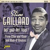 Slim Gaillard - Out And Out Vout! From Slim And Slam And Bam-O'Routee (2 CD)