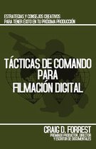 T cticas de Comando Para Filmaci n Digital