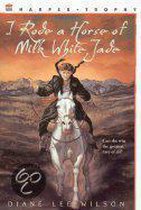 I Rode a Horse of Milk White Jade