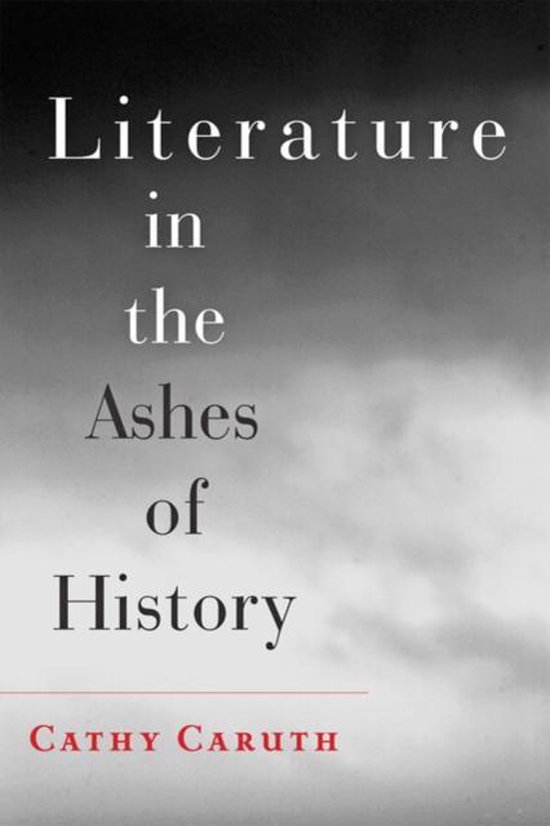Literature in the Ashes of History - cover