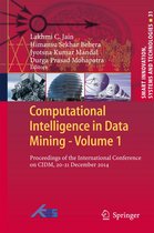 Smart Innovation, Systems and Technologies 31 - Computational Intelligence in Data Mining - Volume 1