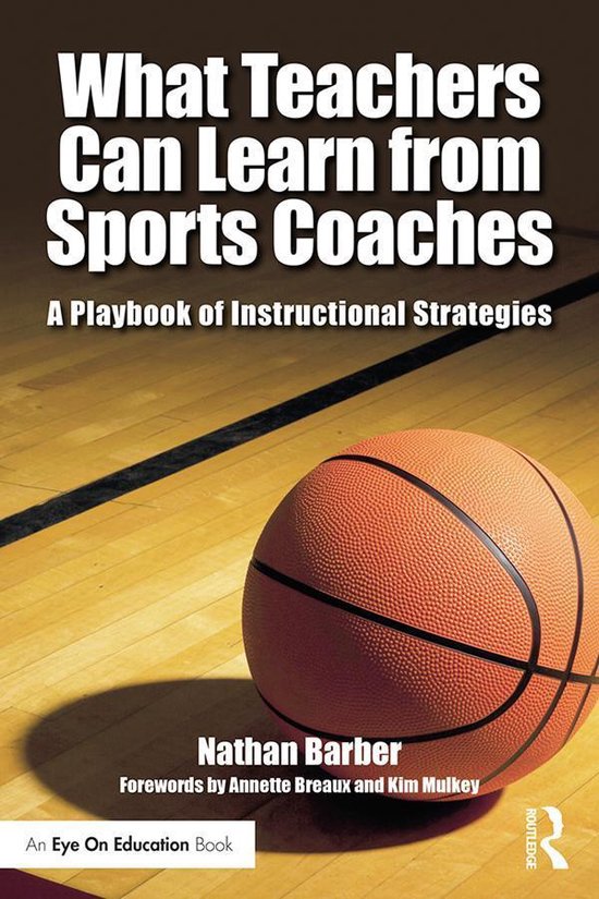 What Teachers Can Learn From Sports Coaches - cover