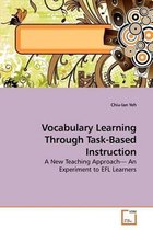 Vocabulary Learning Through Task-Based Instruction