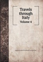 Travels through Italy Volume 4