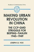 The Making of Urban Revolution in China