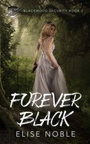 Blackwood Security 3 - Forever Black