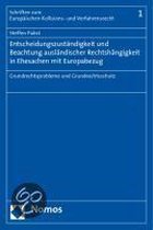 Entscheidungszuständigkeit und Beachtung ausländischer Rechtshängigkeit in Ehesachen mit Europabezug