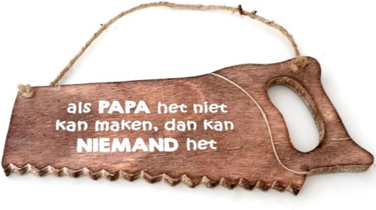 Wandbord “Papa..” Hout Spreukbord Cadeau Decoratie Spreuk Zaag