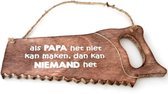 Wandbord “Papa..” Hout Spreukbord Cadeau Decoratie Spreuk Zaag