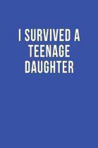 I Survived a Teenage Daughter