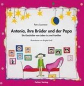 Antonia, ihre Brüder und der Papa