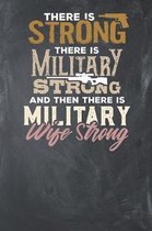 There is Strong There is Military Strong and then there is Military Wife Strong