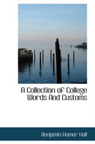 A Collection of College Words and Customs