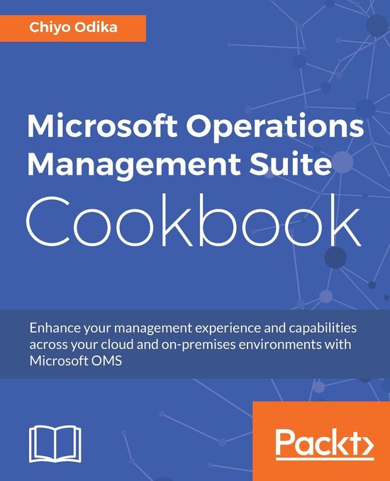 Microsoft Operations Management Suite Cookbook - cover