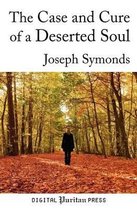 The Case and Cure of a Deserted Soul