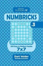 Sudoku Numbricks - 200 Easy to Medium Puzzles 7x7 (Volume 3)