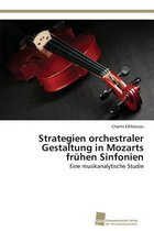 Strategien orchestraler Gestaltung in Mozarts frühen Sinfonien