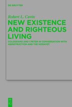 New Existence and Righteous Living