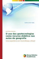 O uso das geotecnologias como recurso didático nas aulas de geografia