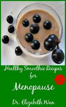 Healthy Smoothie Recipes for Menopause 2nd Edition