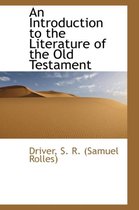 An Introduction to the Literature of the Old Testament