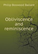 Obliviscence and reminiscence