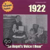 1922: An Angel's Voice I Hear