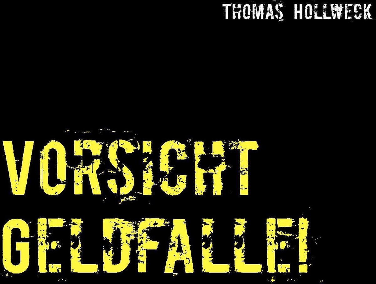 Bol Com Vorsicht Geldfalle Ebook Thomas Hollweck Boeken