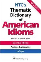 N.T.C.'s Thematic Dictionary of American Idioms
