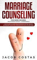 Marriage Counseling: 2 Manuscripts - Relationship Growth, Codependency. How to Help a Flawed Relationship by Setting Healthy Boundaries, Improving Communication, Sex Life and More!
