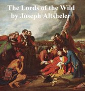 Lords of the Wild, A Story of the Old New York Border