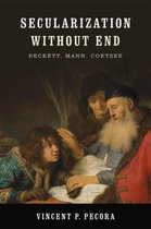 Secularization without End